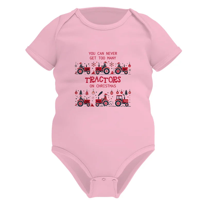 You Can Never Get Too Many Tractors On Christmas 2 - Infant Fine Jersey Bodysuit