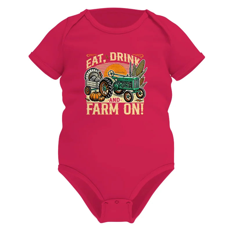 Eat Drink and Farm On - Infant Fine Jersey Bodysuit