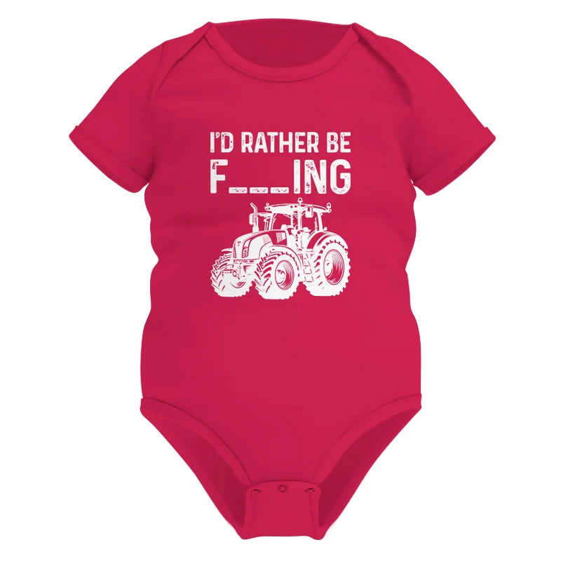 Image of Funny I Would Rather Be Farming Tractor 2 - Infant Fine Jersey Bodysuit