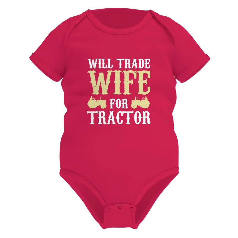 Funny Will Trade Wife For Tractor - Infant Fine Jersey Bodysuit