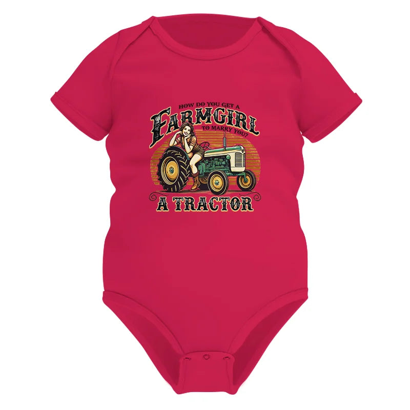 Get A Farmgirl To Marry You_A Tractor - Infant Fine Jersey Bodysuit