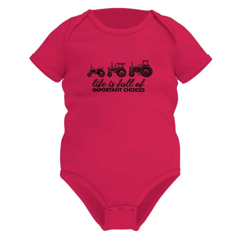 Life Is Full Of Important Choices 10 - Infant Fine Jersey Bodysuit