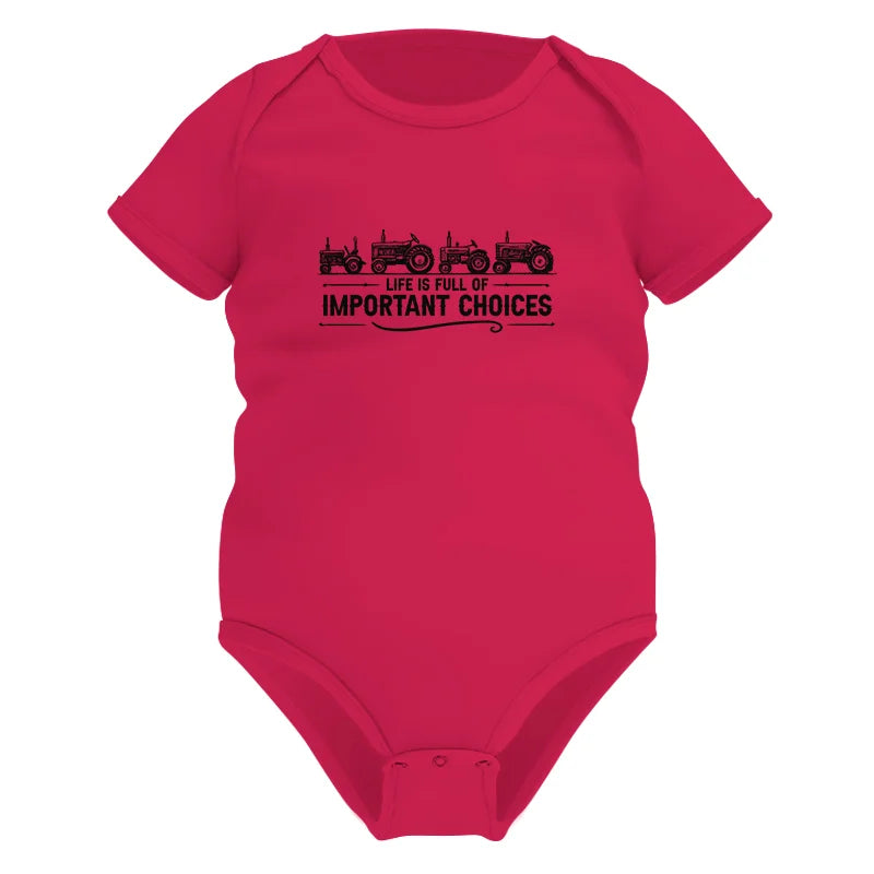 Life Is Full Of Important Choices 12 - Infant Fine Jersey Bodysuit