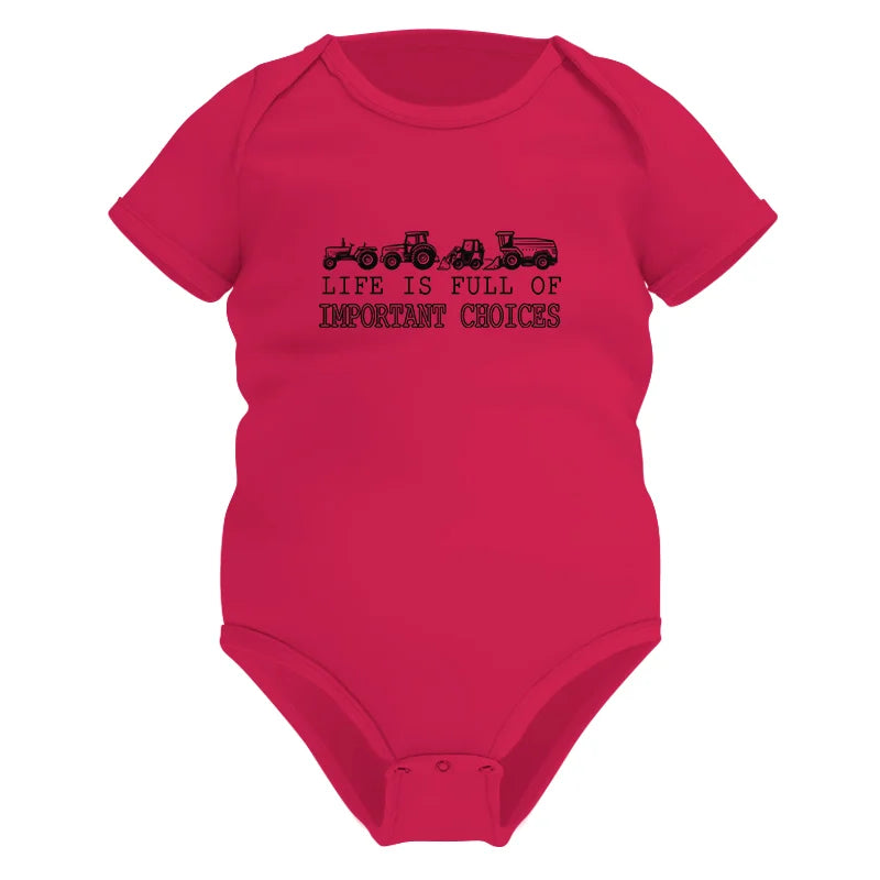 Life Is Full Of Important Choices 28 - Infant Fine Jersey Bodysuit