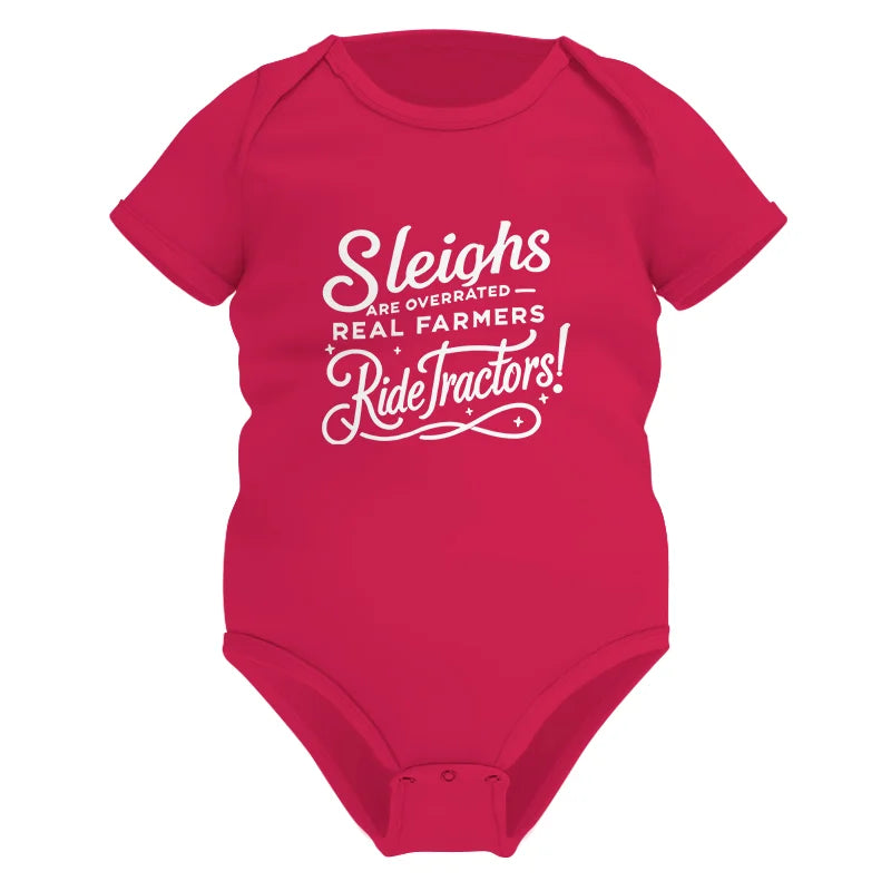 Image of Sleighs Are Overrated_Real Farmers Ride Tractors! - Infant Fine Jersey Bodysuit