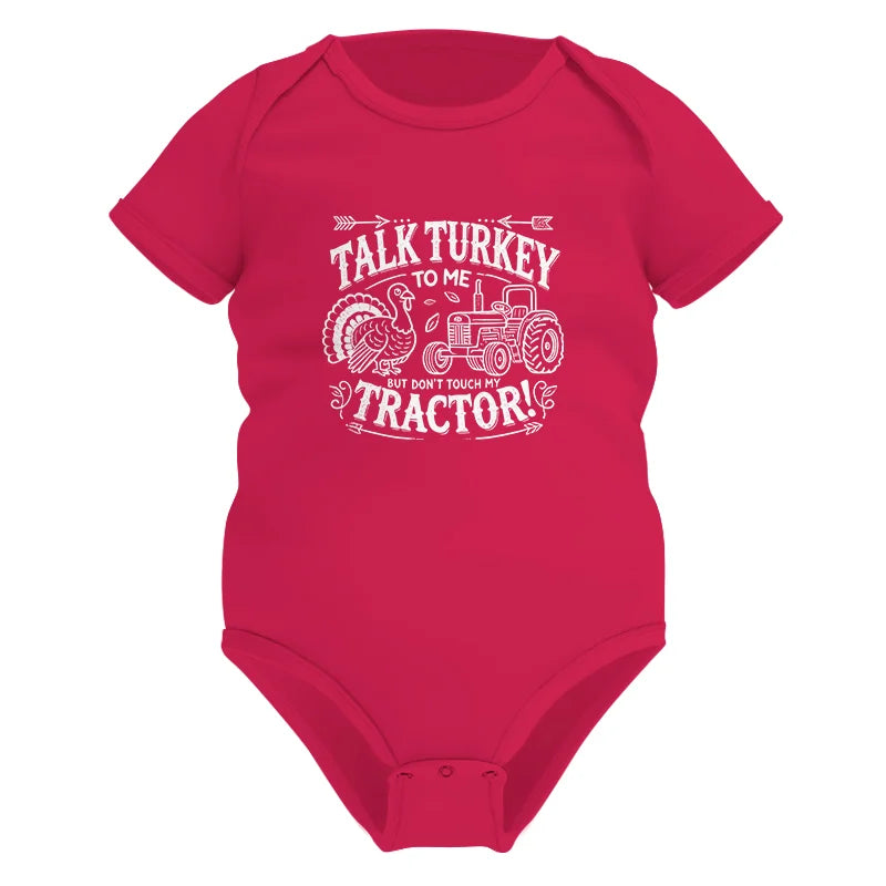 Talk Turkey to Me But Don’t Touch My Tractor 2 - Infant Fine Jersey Bodysuit