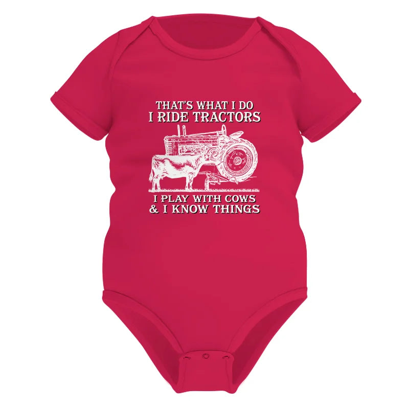 That's What I Do I Ride Tractors - Infant Fine Jersey Bodysuit