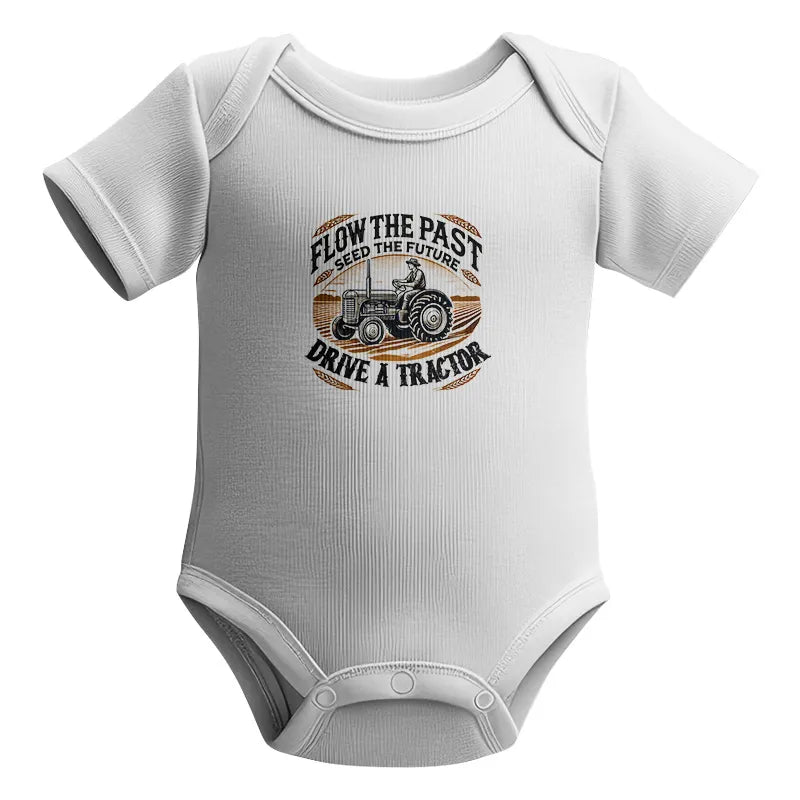 Image of Flow The Past_Seed The Future_Drive A Tractor 1 - Infant Fine Jersey Bodysuit