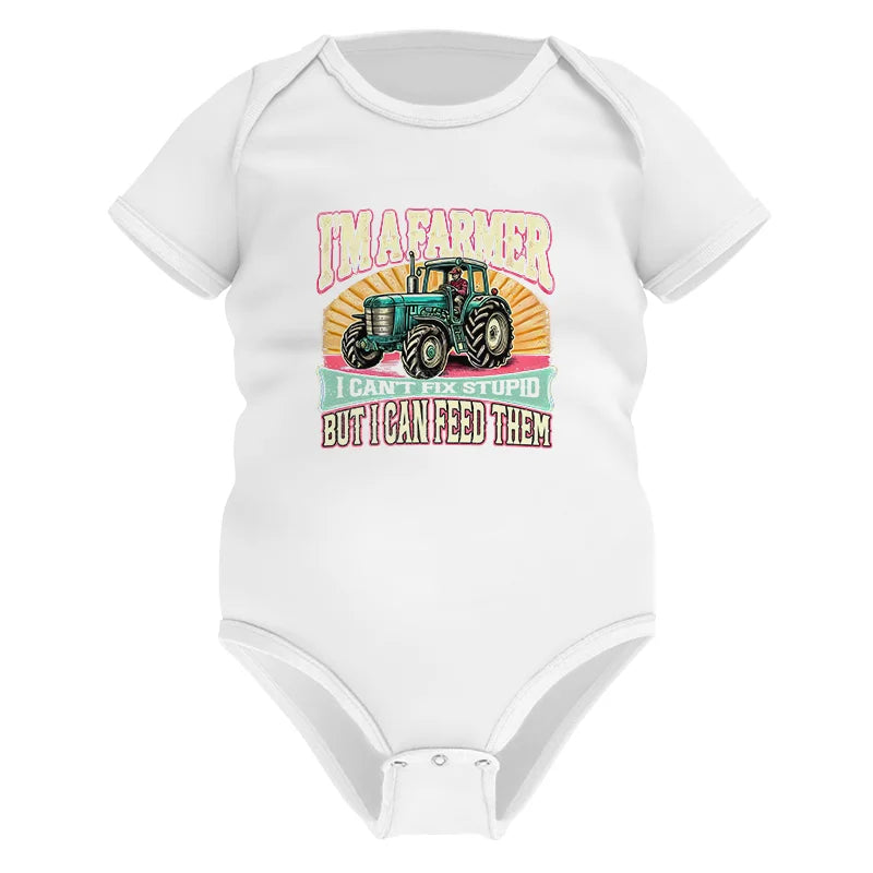 I'm A Farmer_Fix Stupid_Feed Them - Infant Fine Jersey Bodysuit