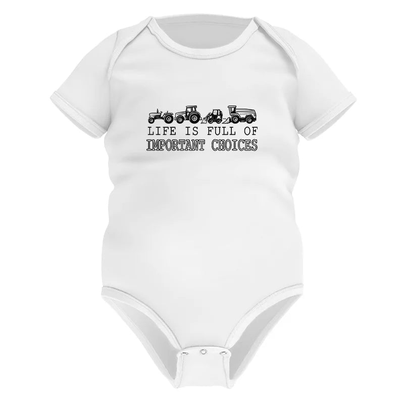 Life Is Full Of Important Choices 14 - Infant Fine Jersey Bodysuit