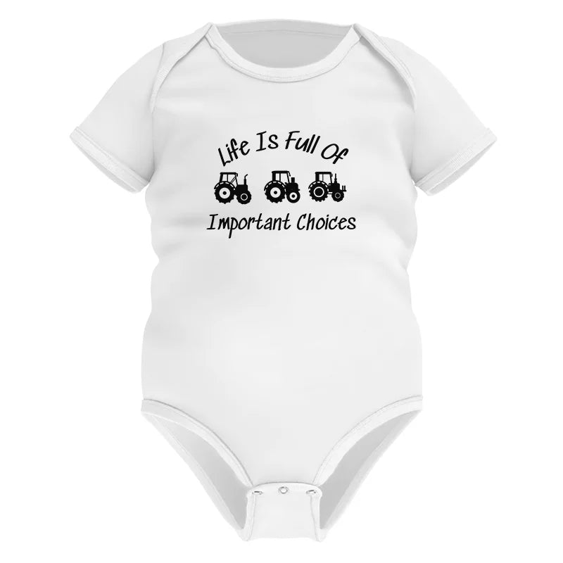 Image of Life Is Full Of Important Choices 15 - Infant Fine Jersey Bodysuit