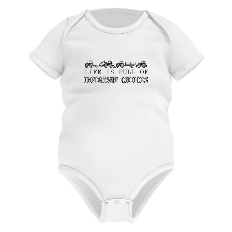 Image of Life Is Full Of Important Choices 29 - Infant Fine Jersey Bodysuit