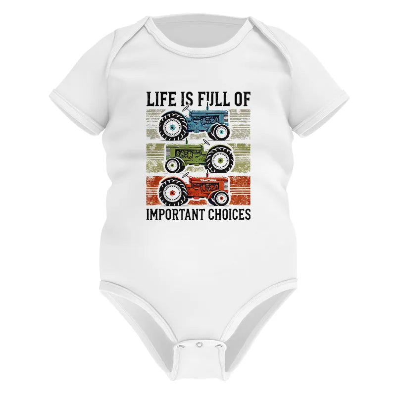 Image of Life Is Full Of Important Choices 3 - Infant Fine Jersey Bodysuit