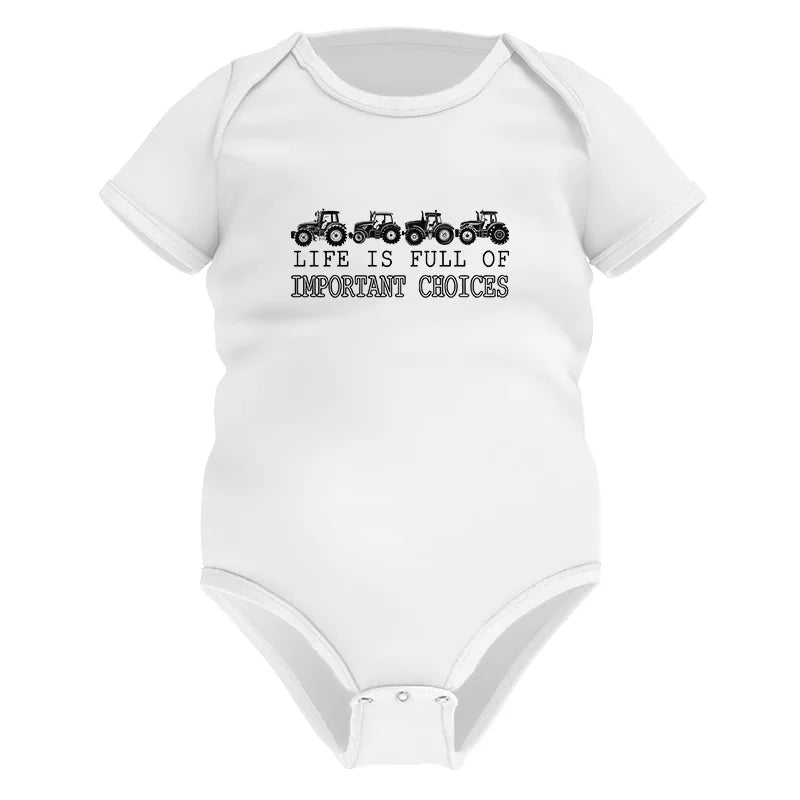 Image of Life Is Full Of Important Choices 30 - Infant Fine Jersey Bodysuit