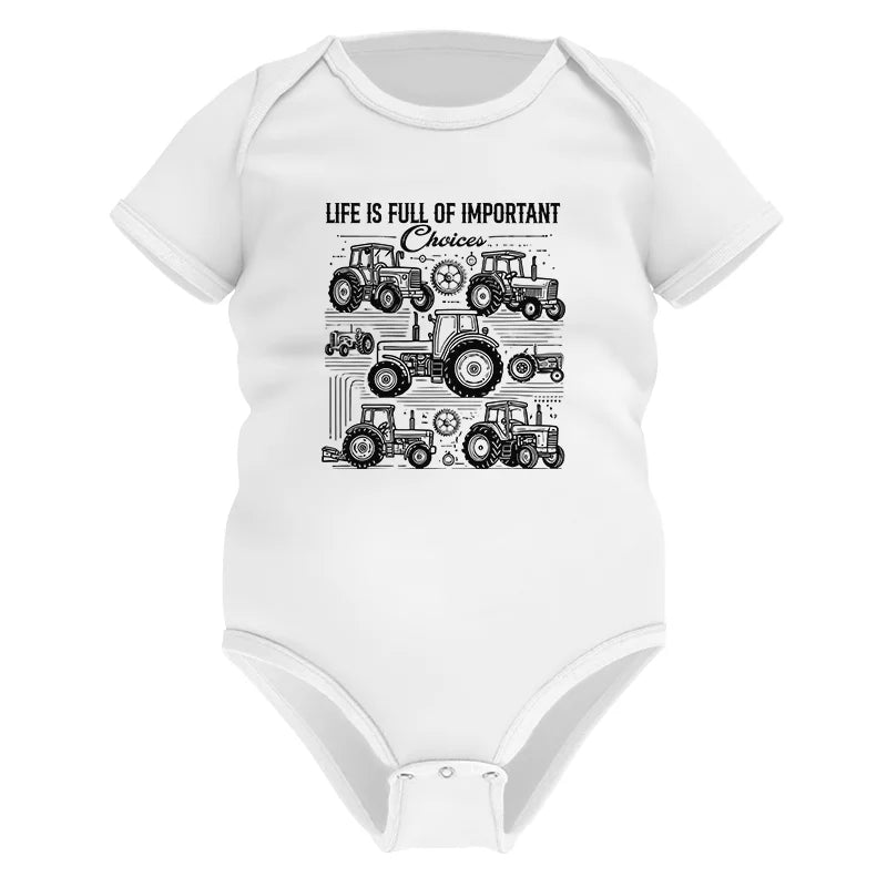 Life Is Full Of Important Choices - Infant Fine Jersey Bodysuit