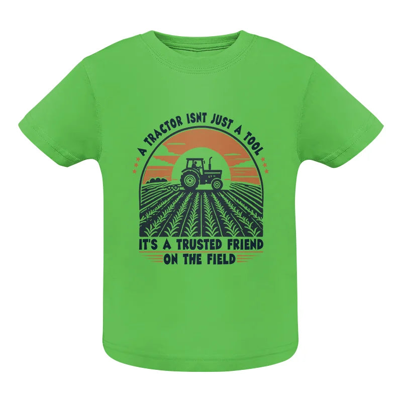 A Tractor Isn’t Just A Tool 2 - Infant Fine Jersey Tee