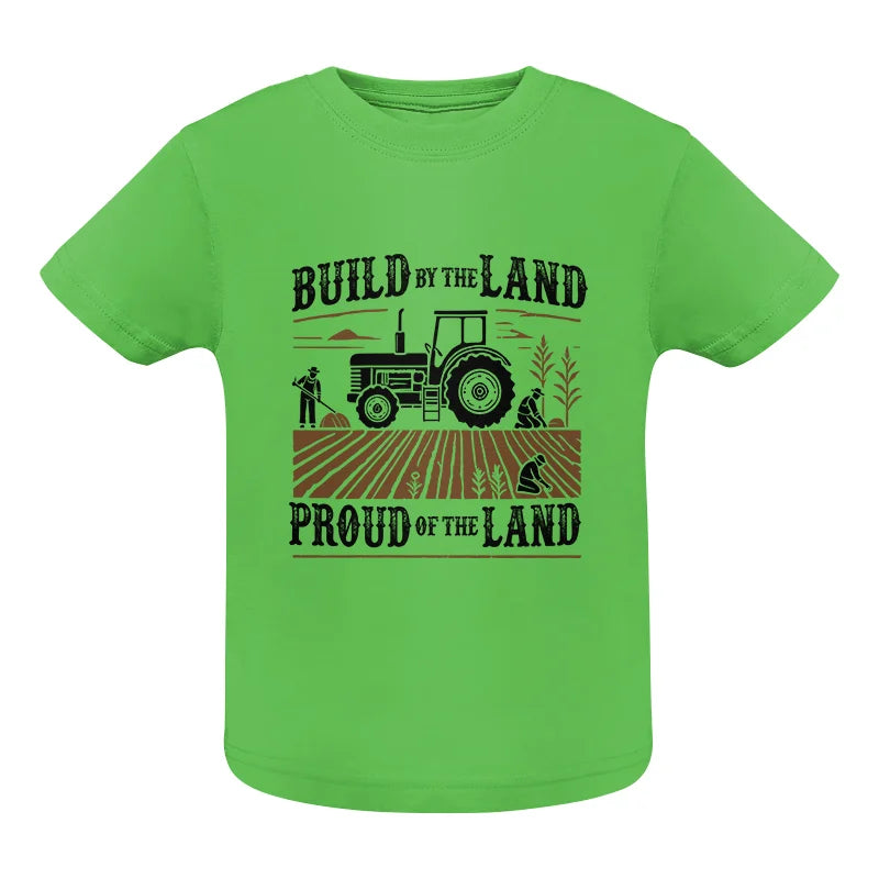 Built By The Land_Proud Of The Land - Infant Fine Jersey Tee