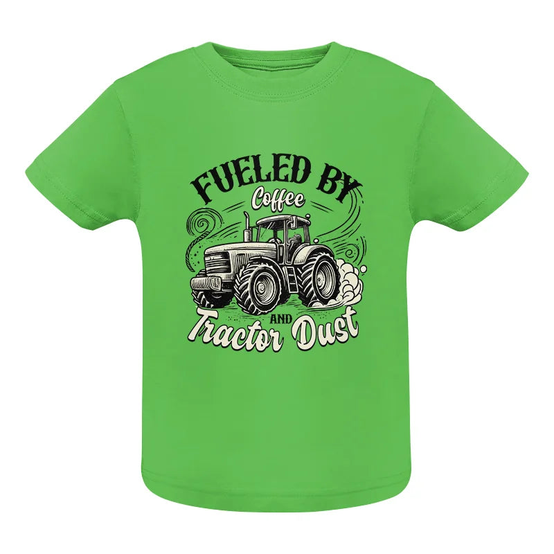 Fueled By Coffee And Tractor Dust 2 - Infant Fine Jersey Tee