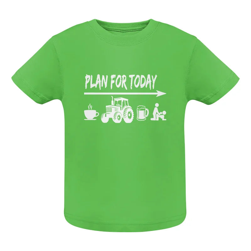 Funny Farmer Plan For Today Coffee Tractor Beer Bed - Infant Fine Jersey Tee