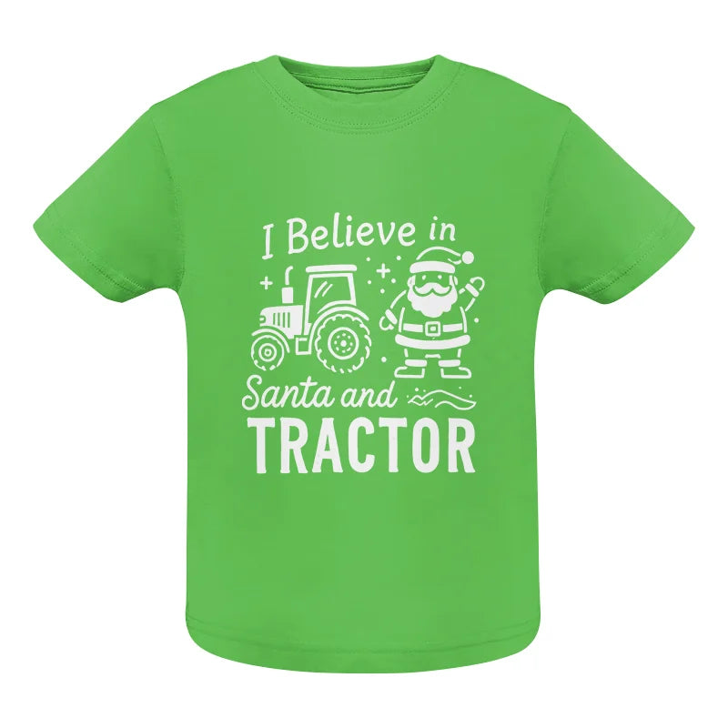 I Believe In Santa And Tractor - Infant Fine Jersey Tee