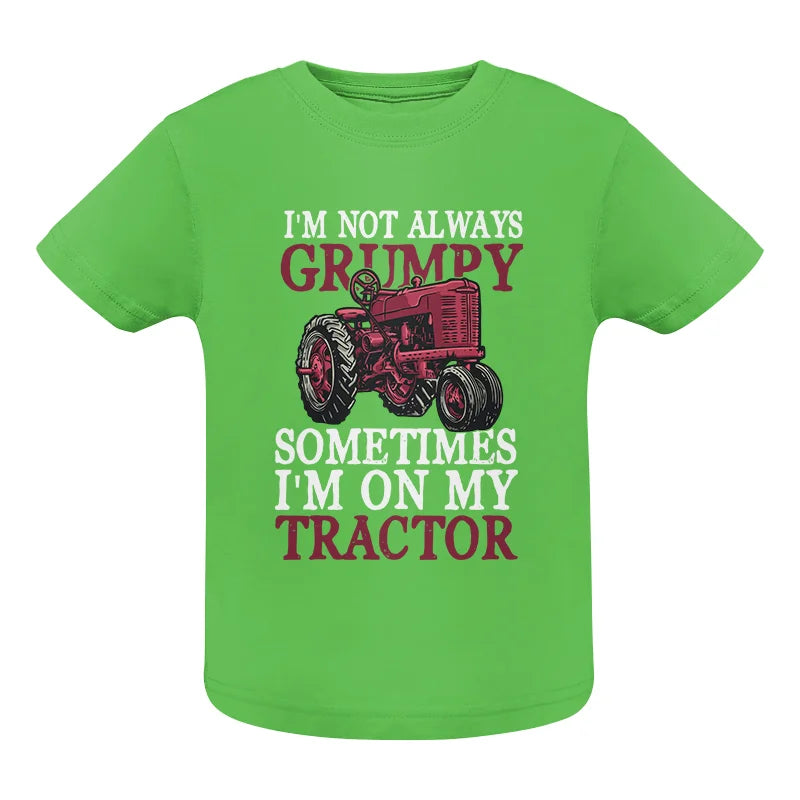 Image of I'm Not Always Grumpy - Infant Fine Jersey Tee