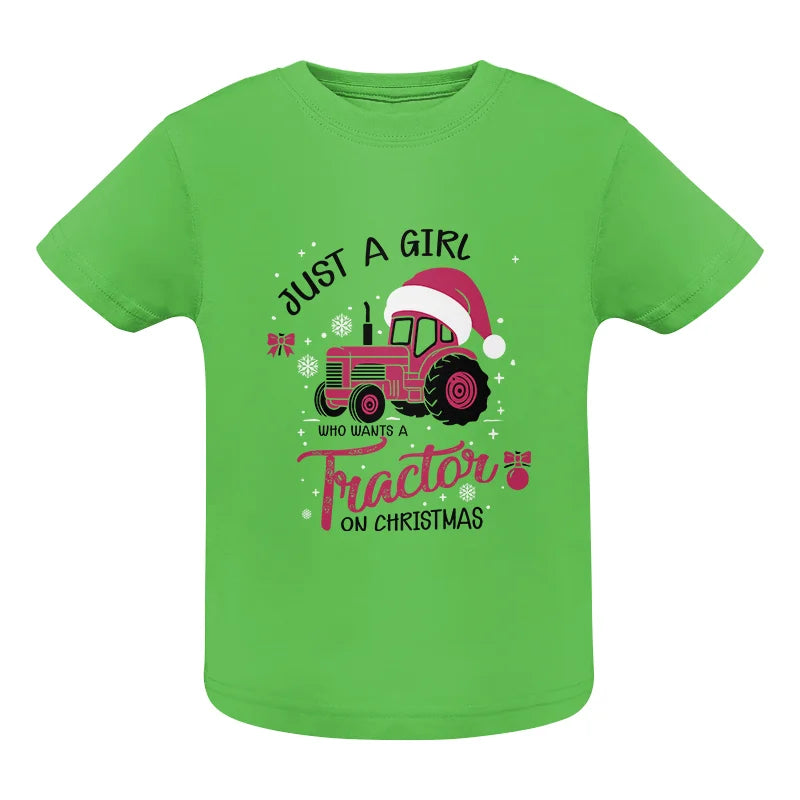 Just A Girl Who Want A Tractor On Christmas - Infant Fine Jersey Tee