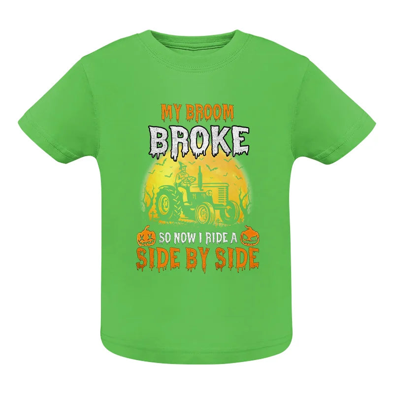 My Broom Broke_I Have A Tractor Halloween - Infant Fine Jersey Tee