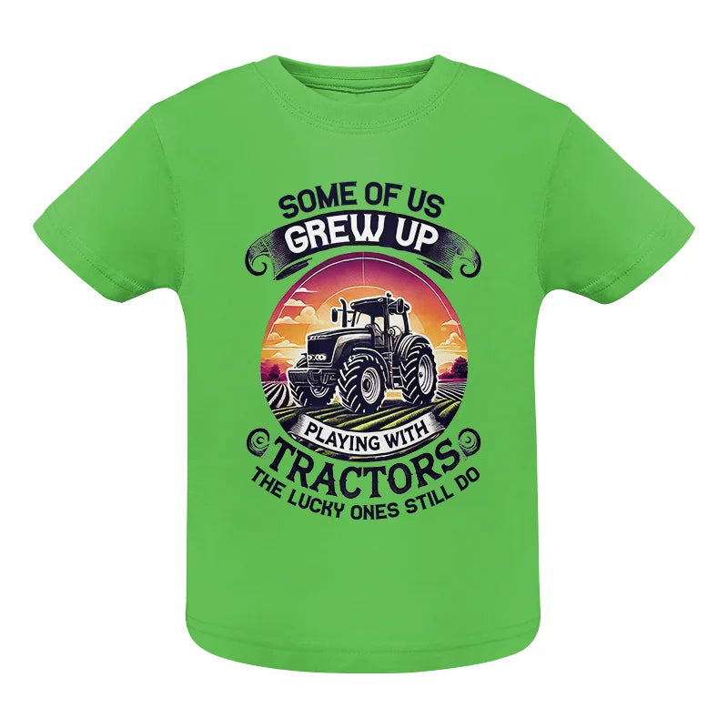 Image of Some Of Us Grew Up Playing With Tractors 4 - Infant Fine Jersey Tee