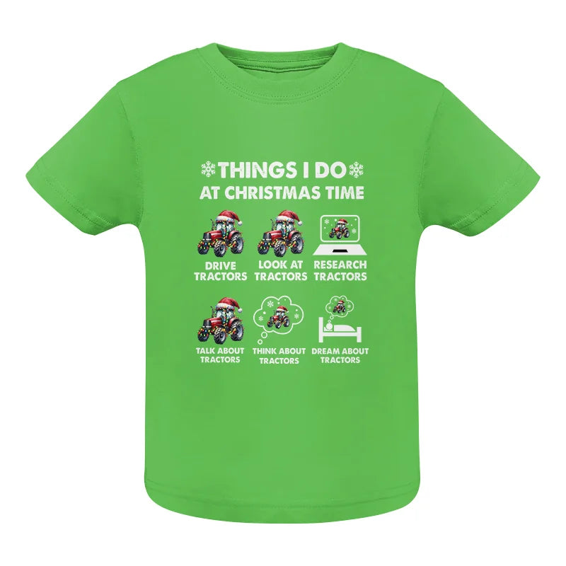 Image of Things I Do At Christmas Time - Infant Fine Jersey Tee