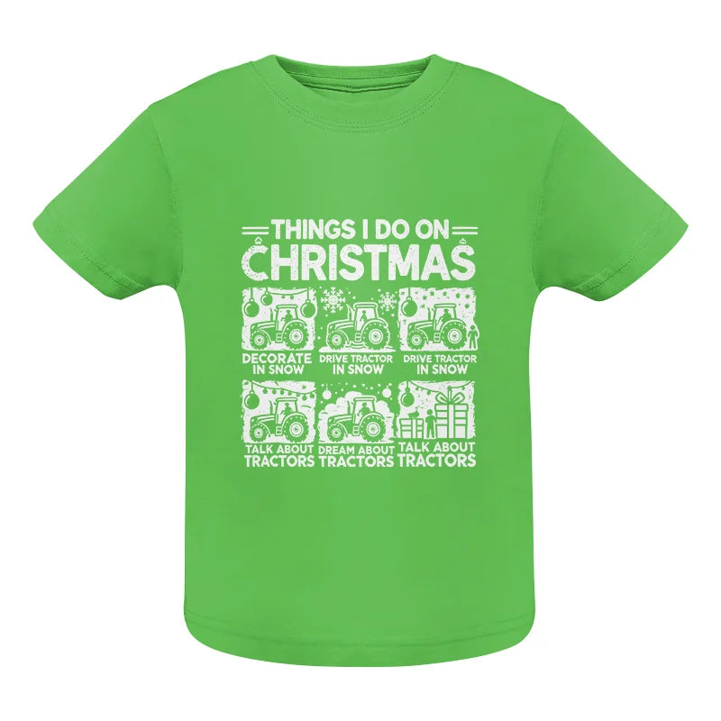 Image of Things I Do On Christmas - Infant Fine Jersey Tee