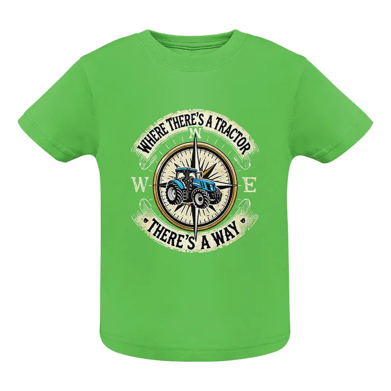 Where There's A Tractor There's A Way - Infant Fine Jersey Tee