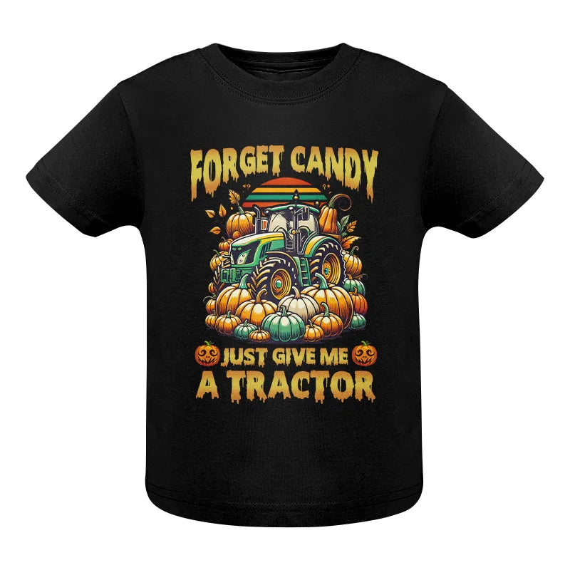 Image of Forget Candy Just Give Me A Tractor - Infant Fine Jersey Tee