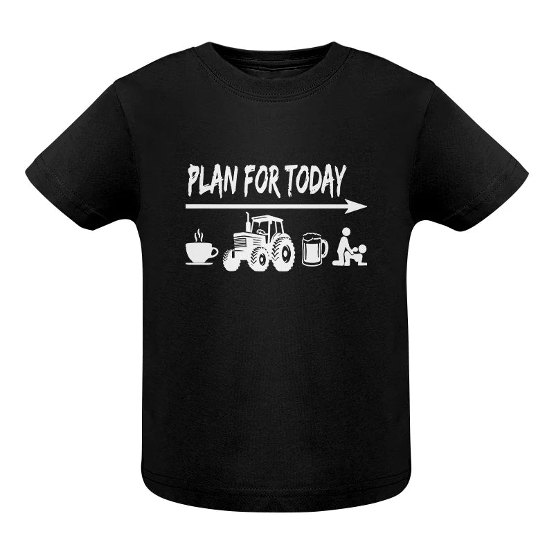 Funny Farmer Plan For Today Coffee Tractor Beer Bed - Infant Fine Jersey Tee