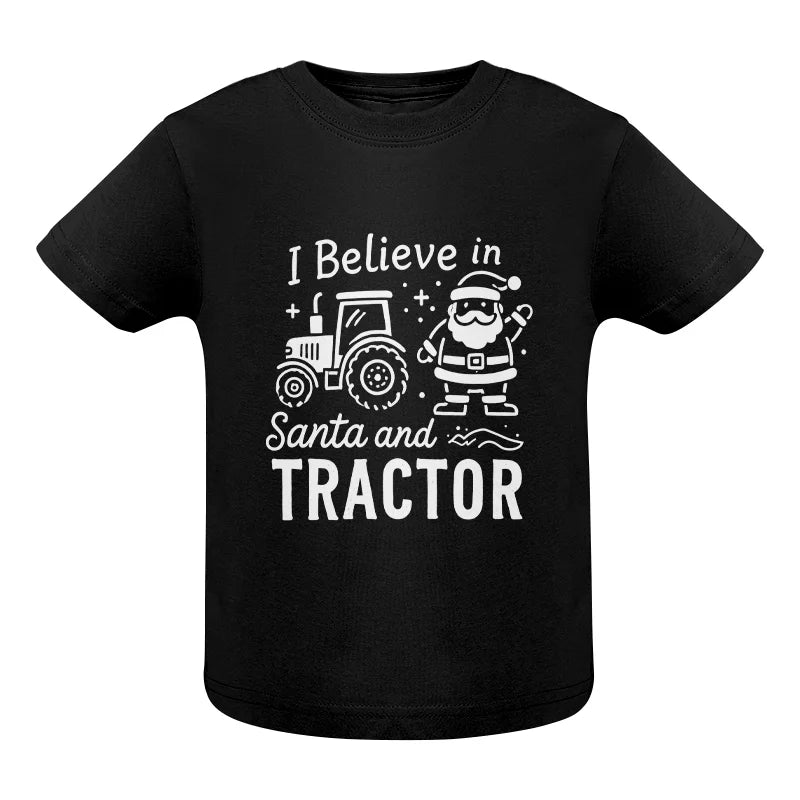 I Believe In Santa And Tractor - Infant Fine Jersey Tee