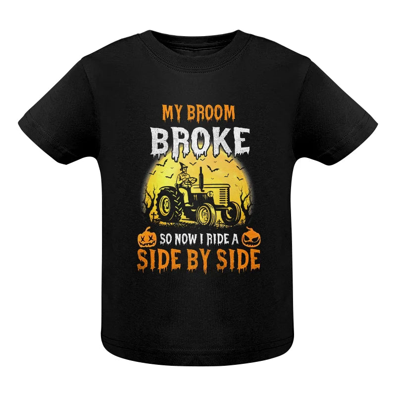 My Broom Broke_I Have A Tractor Halloween - Infant Fine Jersey Tee