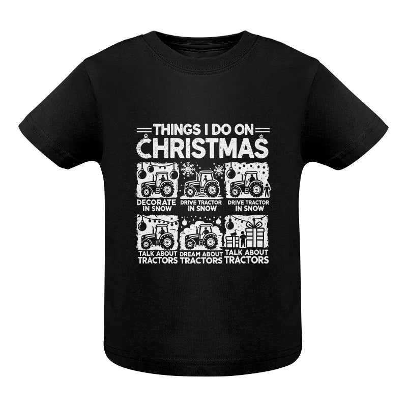 Image of Things I Do On Christmas - Infant Fine Jersey Tee