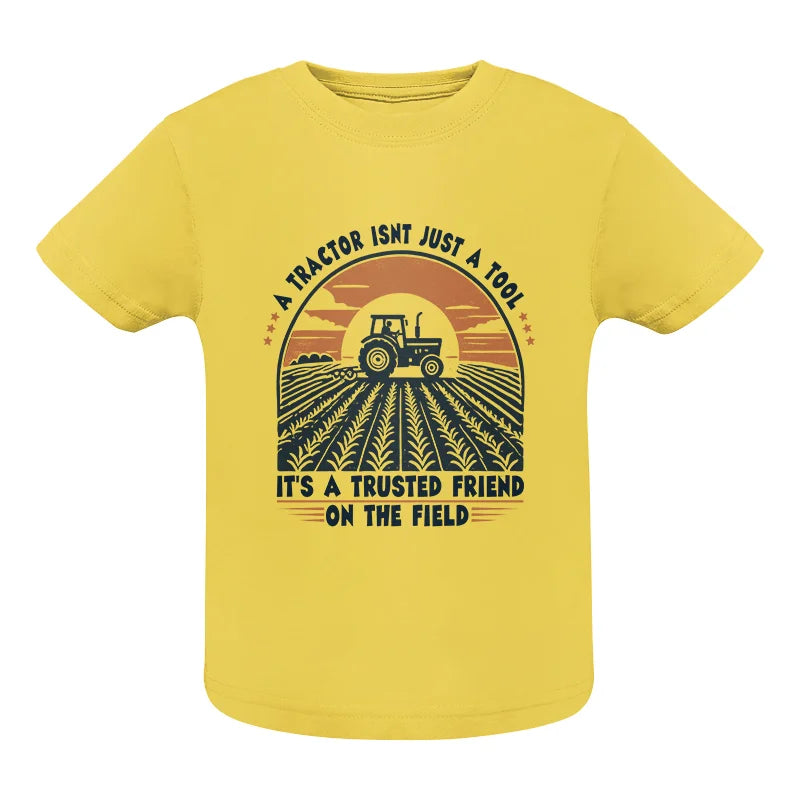 A Tractor Isn’t Just A Tool 2 - Infant Fine Jersey Tee