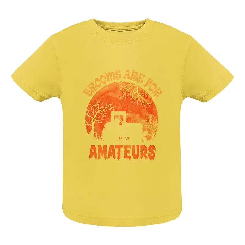 Brooms Are For Amateurs - Infant Fine Jersey Tee