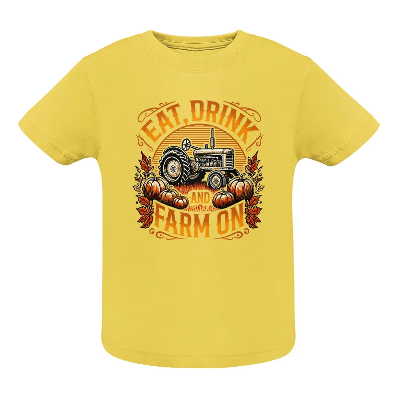 Eat Drink and Farm On 2 - Infant Fine Jersey Tee