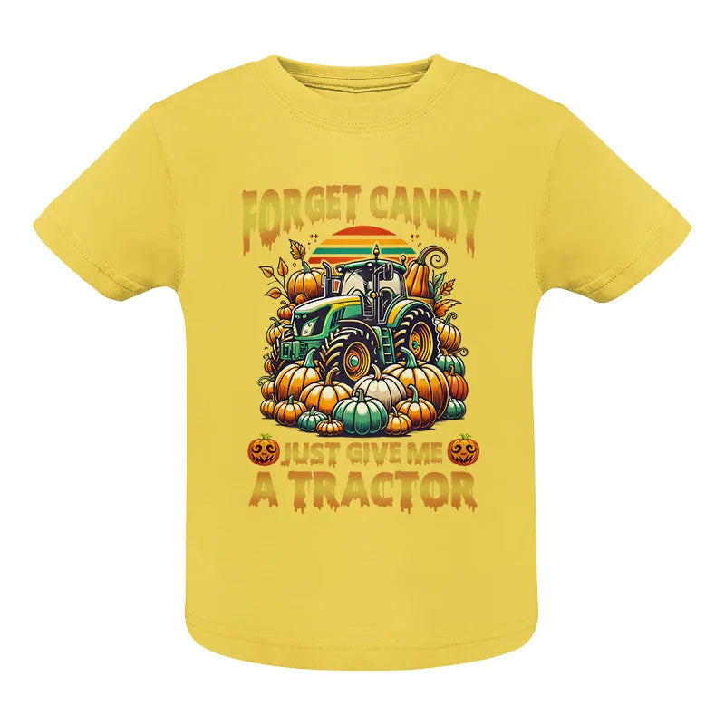 Image of Forget Candy Just Give Me A Tractor - Infant Fine Jersey Tee