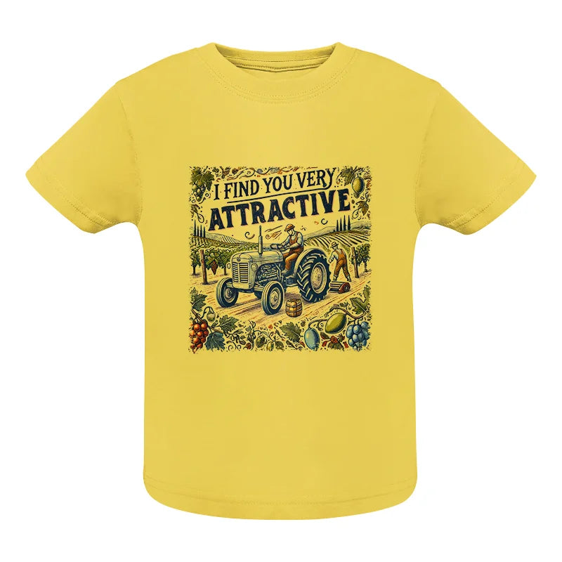 I Find You Very Attractive 1 - Infant Fine Jersey Tee