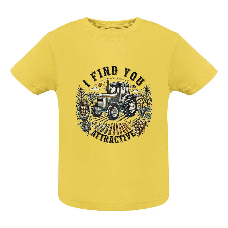 I Find You Very Attractive 2 - Infant Fine Jersey Tee