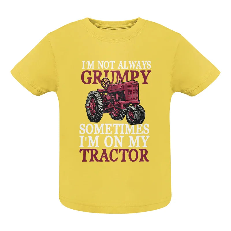 Image of I'm Not Always Grumpy - Infant Fine Jersey Tee