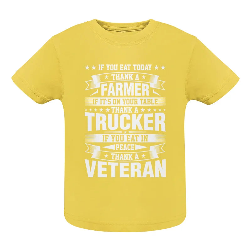 Image of Thank a Farmer Thank a Trucker Thank a Veteran Appreciation - Infant Fine Jersey Tee