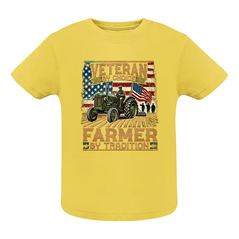 Veteran Farmer Veteran By Choice_Farmer By Tradition - Infant Fine Jersey Tee