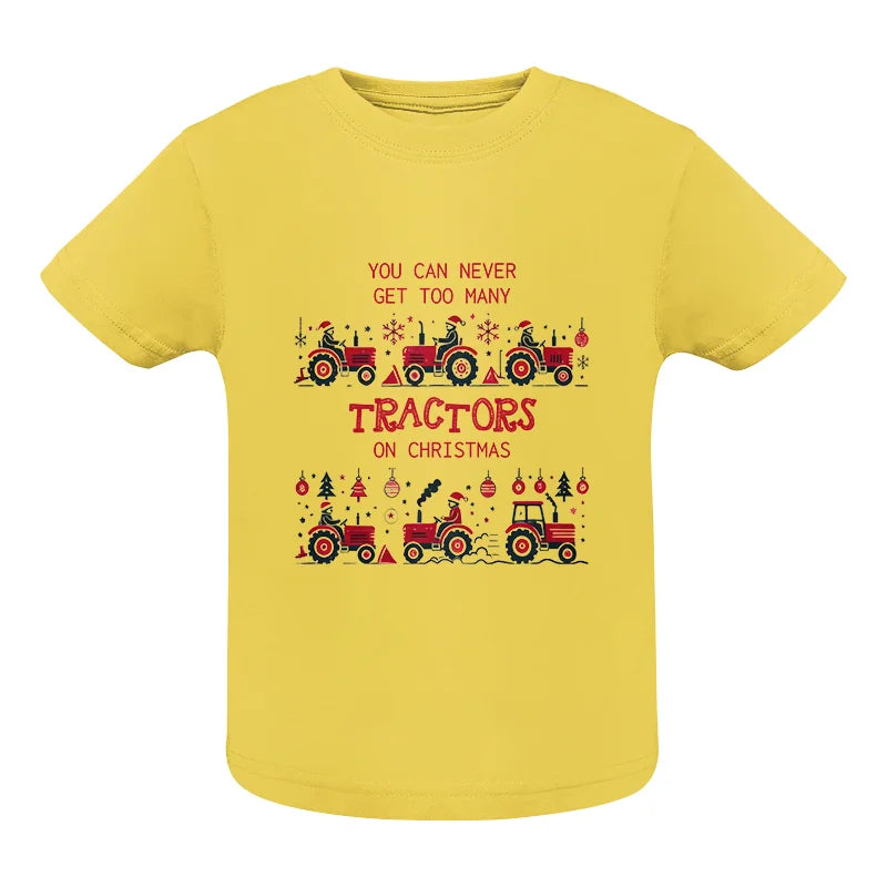 Image of You Can Never Get Too Many Tractors On Christmas 2 - Infant Fine Jersey Tee