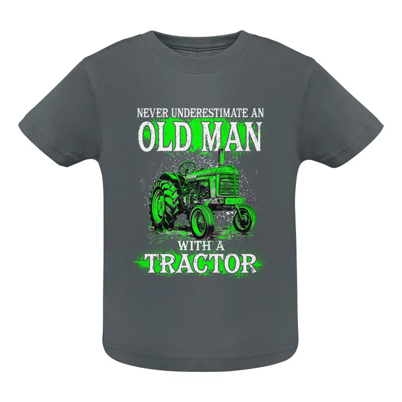 Funny Quote Never Underestimate Old Man Tractor - Infant Fine Jersey Tee