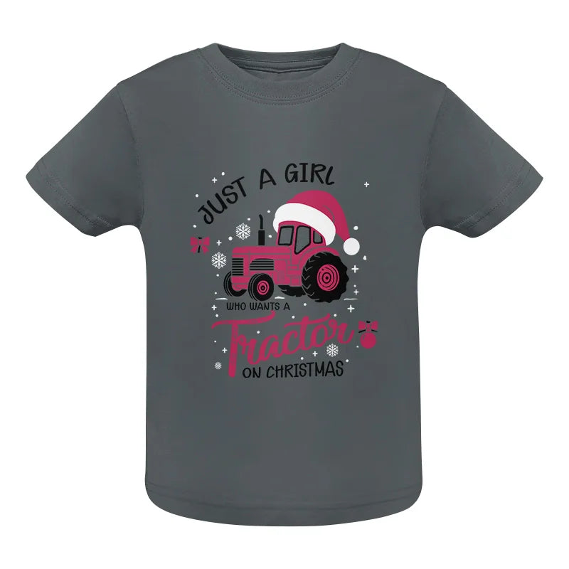 Just A Girl Who Want A Tractor On Christmas - Infant Fine Jersey Tee