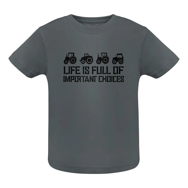 Image of Life Is Full Of Important Choices 20 - Infant Fine Jersey Tee