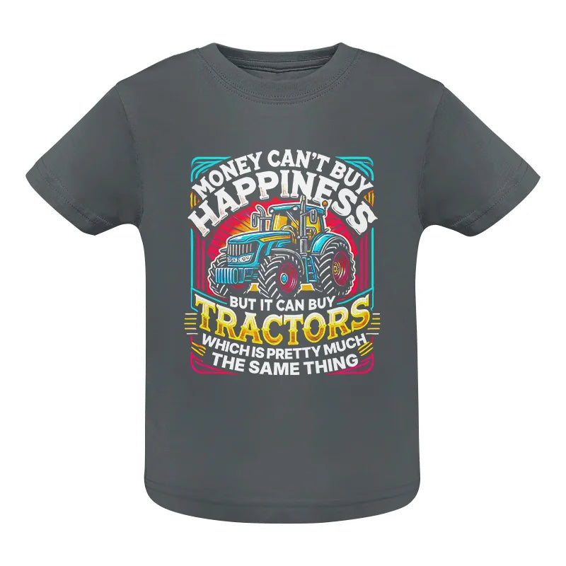 Image of Money Can't Buy Happiness Can Buy Tractors - Infant Fine Jersey Tee